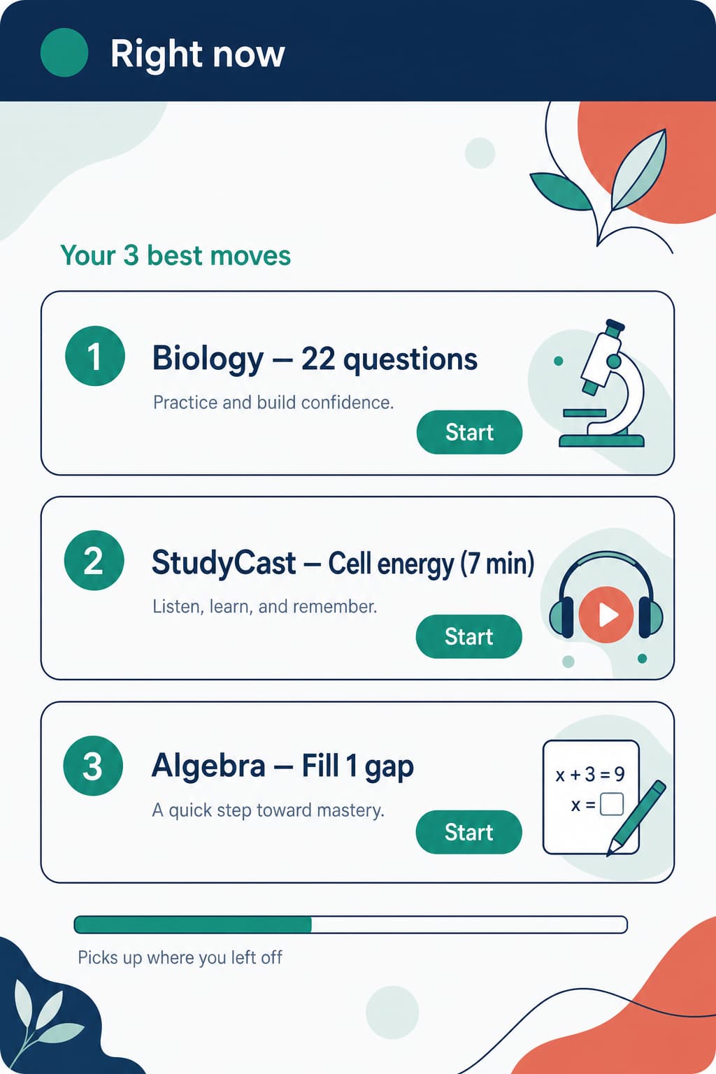 Blast shows the three best things to study right now; tap one and start