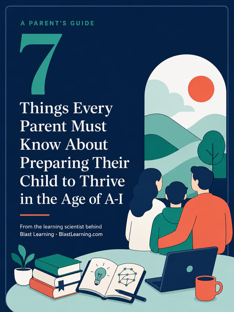 Free guide: 7 Things Every Parent Must Know About Preparing Their Child to Thrive in the Age of A-I